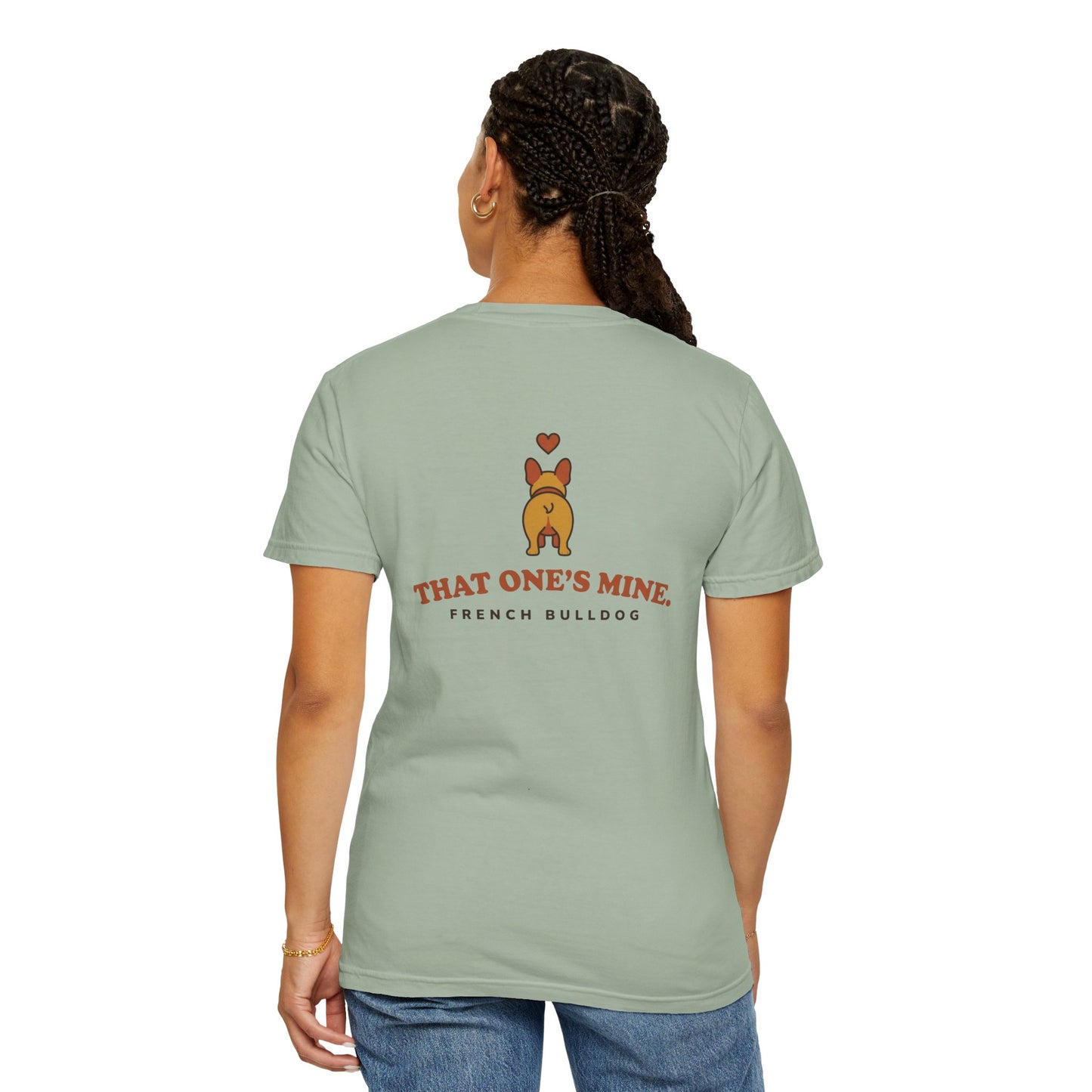 That One's Mine — French Bulldog Tee