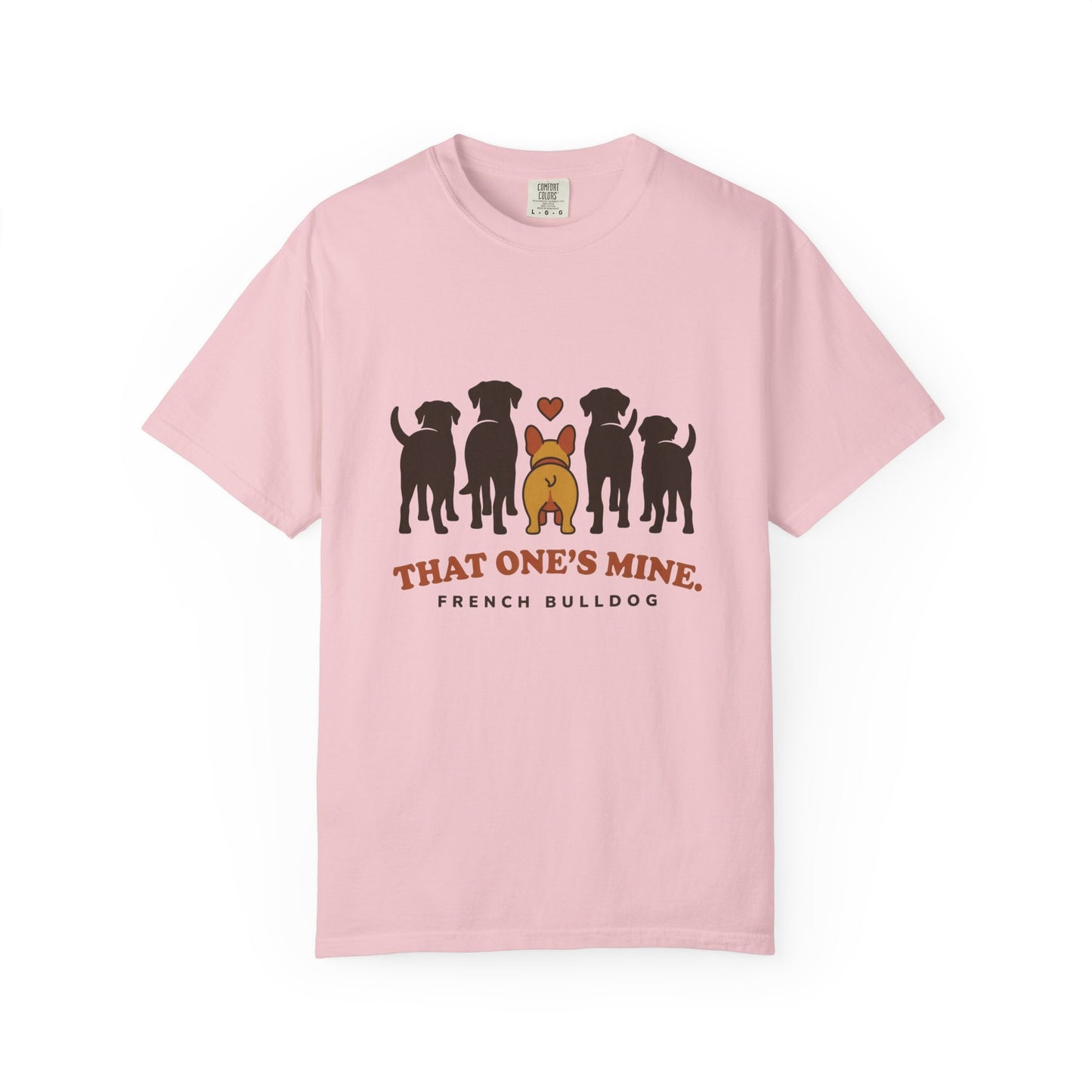 That One's Mine — French Bulldog Tee