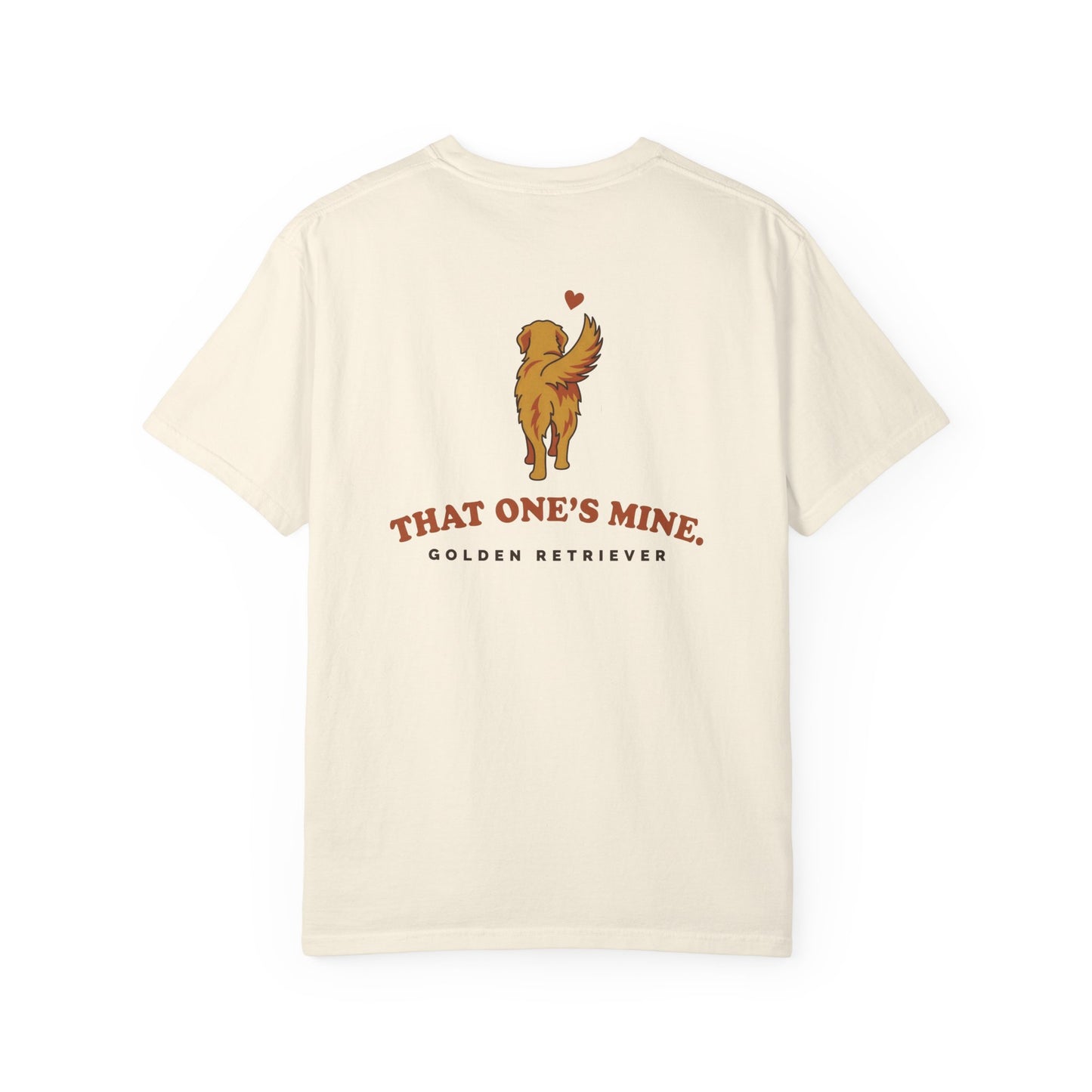 That One's Mine — Golden Retriever Tee