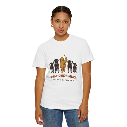 That One's Mine — Golden Retriever Tee