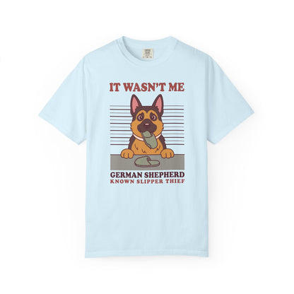 German Shepherd Shirt, It Wasn't Me Known Slipper Thief Funny Dog Comfort Colors Tee