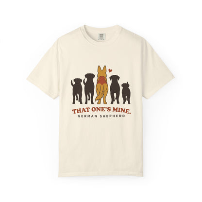 That One's Mine — German Shepherd Tee