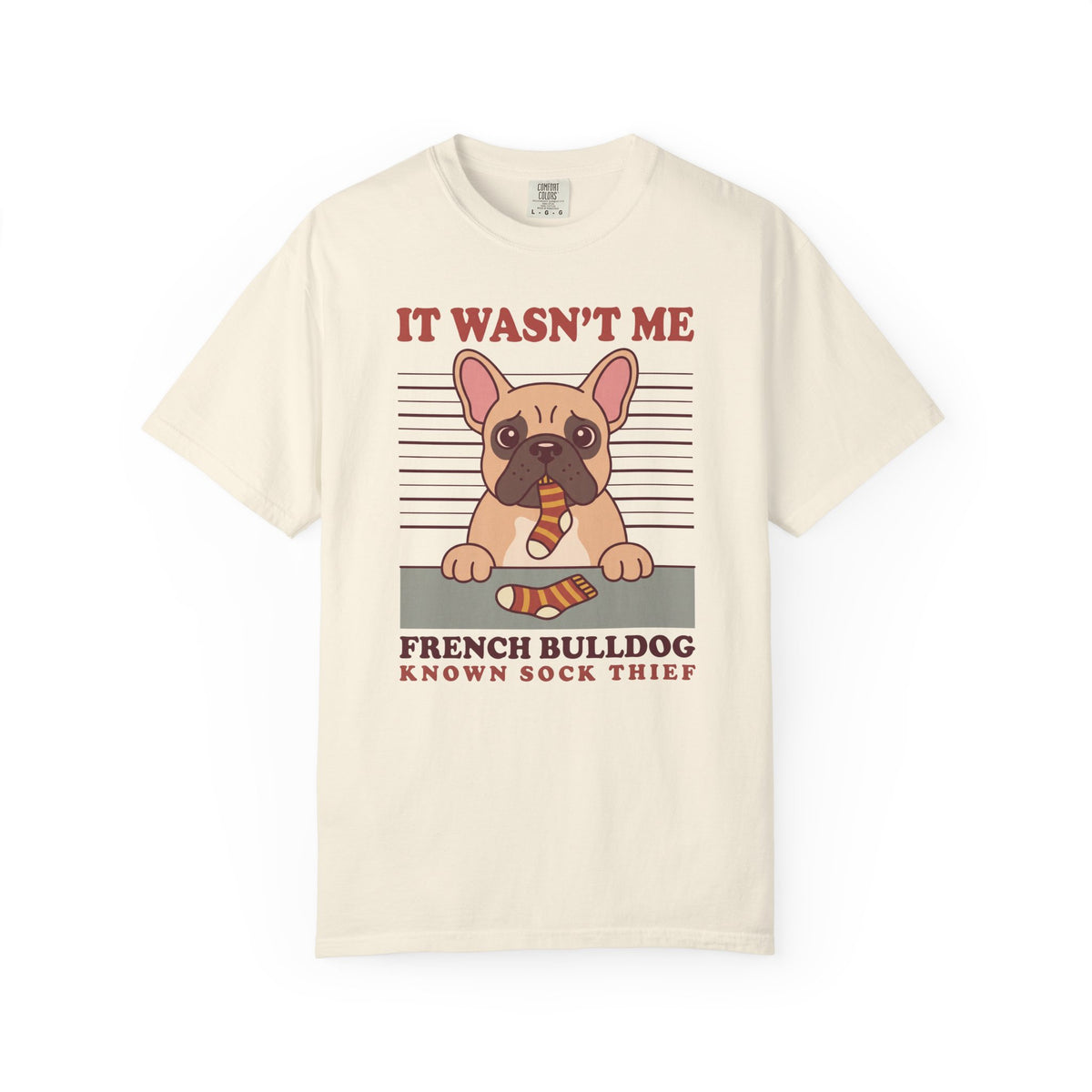 French Bulldog Shirt, It Wasn't Me Known Sock Thief Funny Dog Comfort Colors Tee