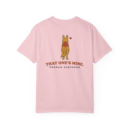 That One's Mine — German Shepherd Tee