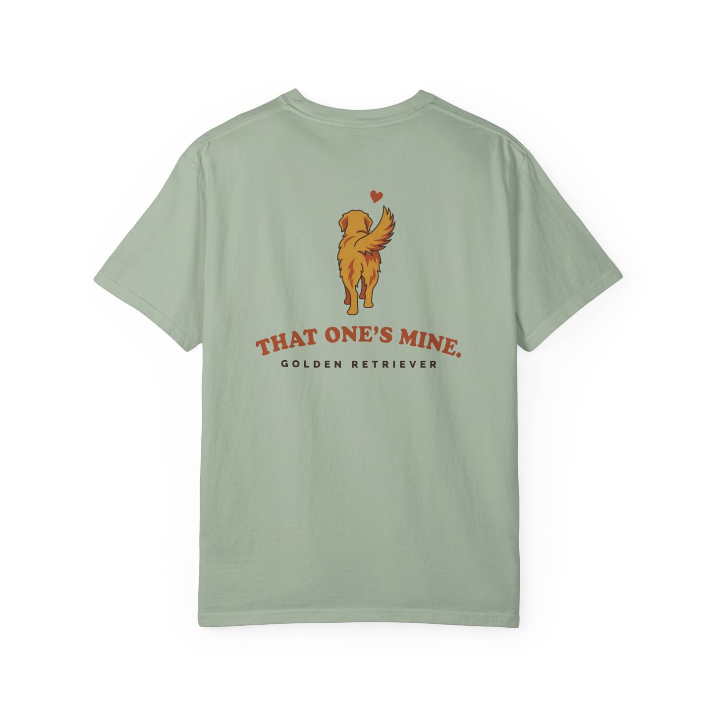 That One's Mine — Golden Retriever Tee