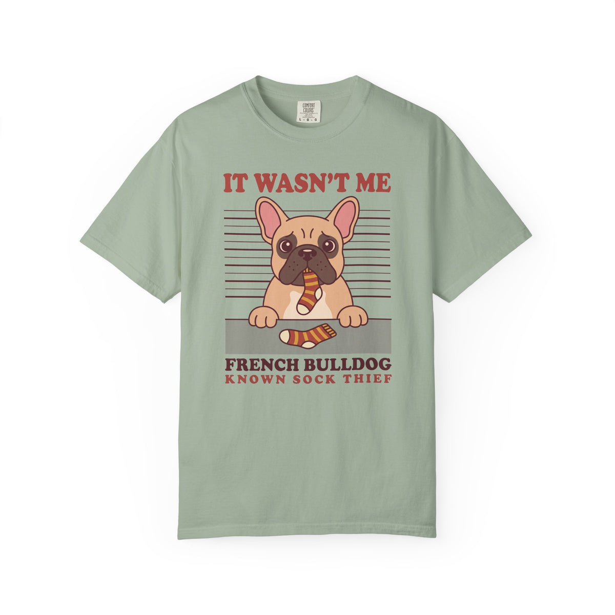French Bulldog Shirt, It Wasn't Me Known Sock Thief Funny Dog Comfort Colors Tee