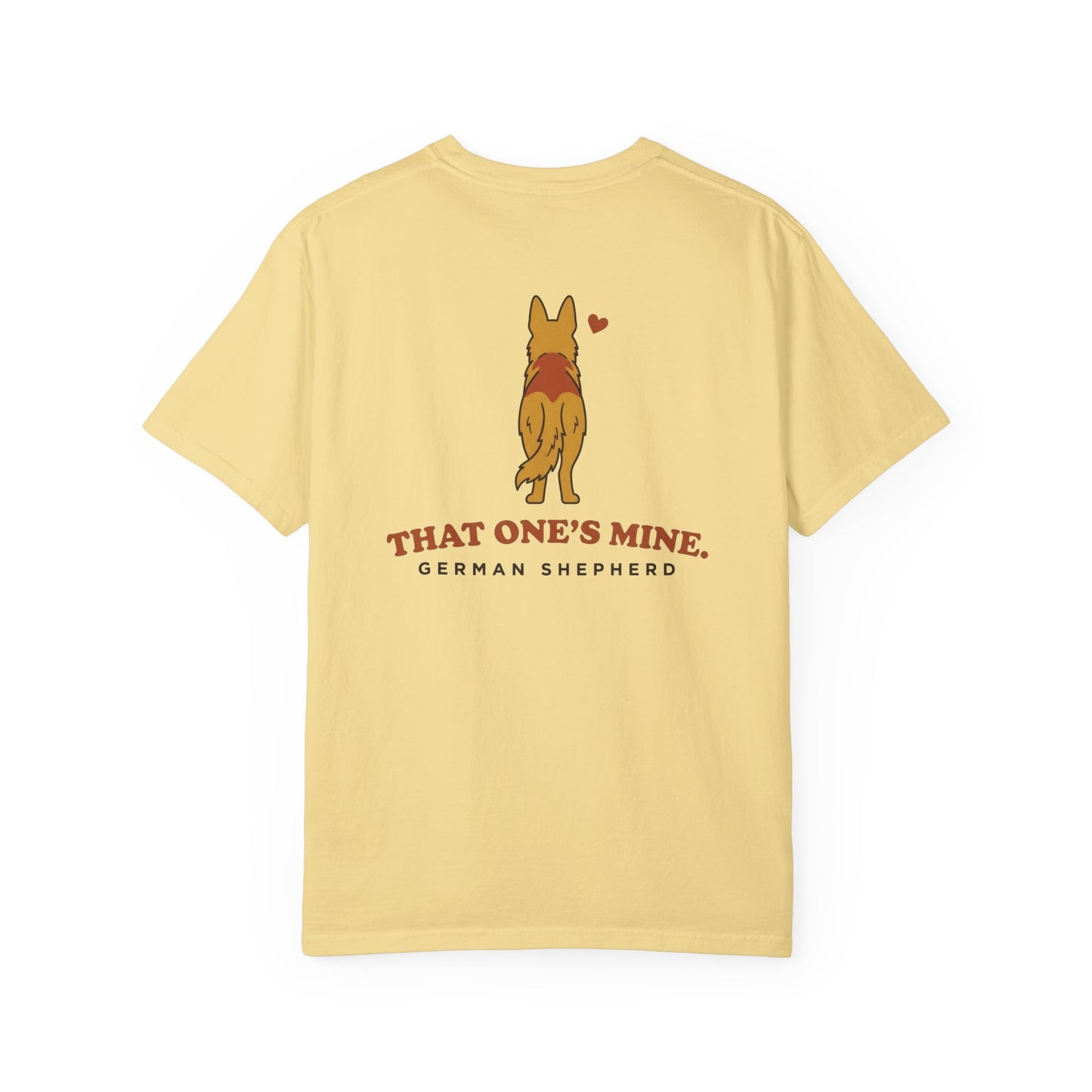 That One's Mine — German Shepherd Tee