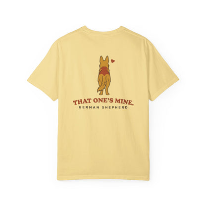 That One's Mine — German Shepherd Tee