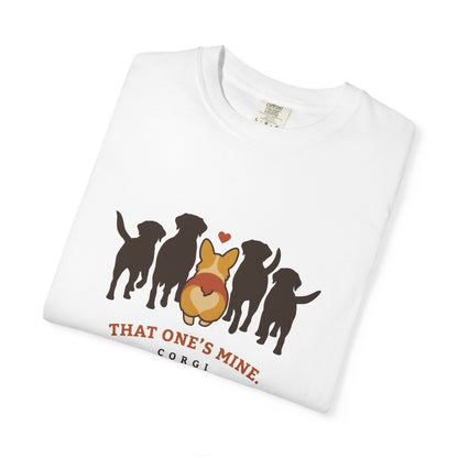 That One's Mine — Corgi Tee