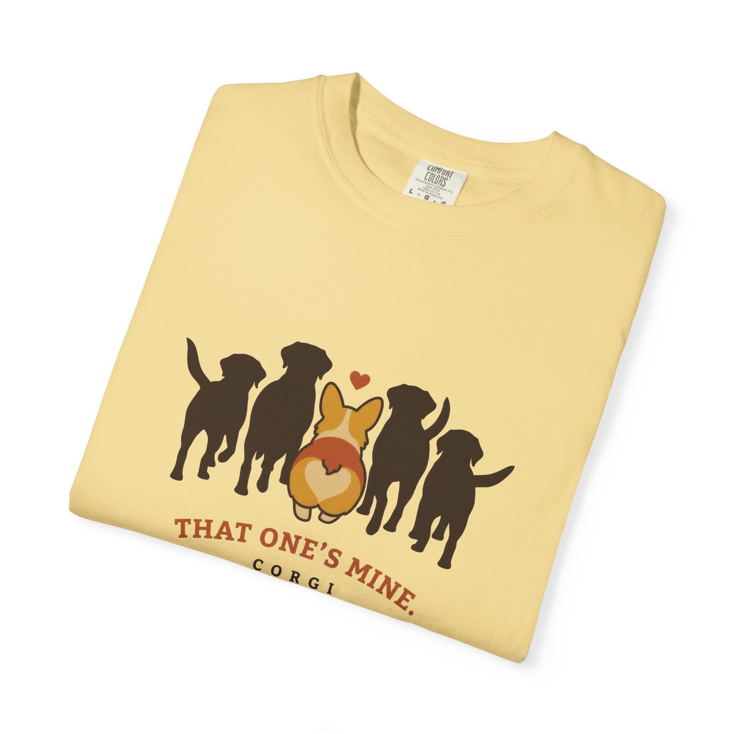 That One's Mine — Corgi Tee