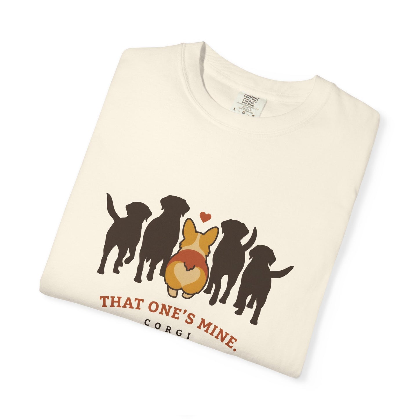 That One's Mine — Corgi Tee