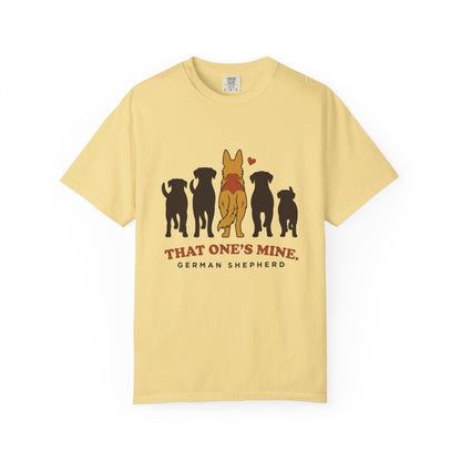 That One's Mine — German Shepherd Tee