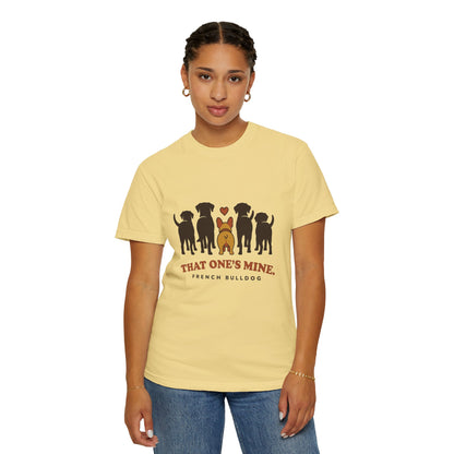That One's Mine — French Bulldog Tee