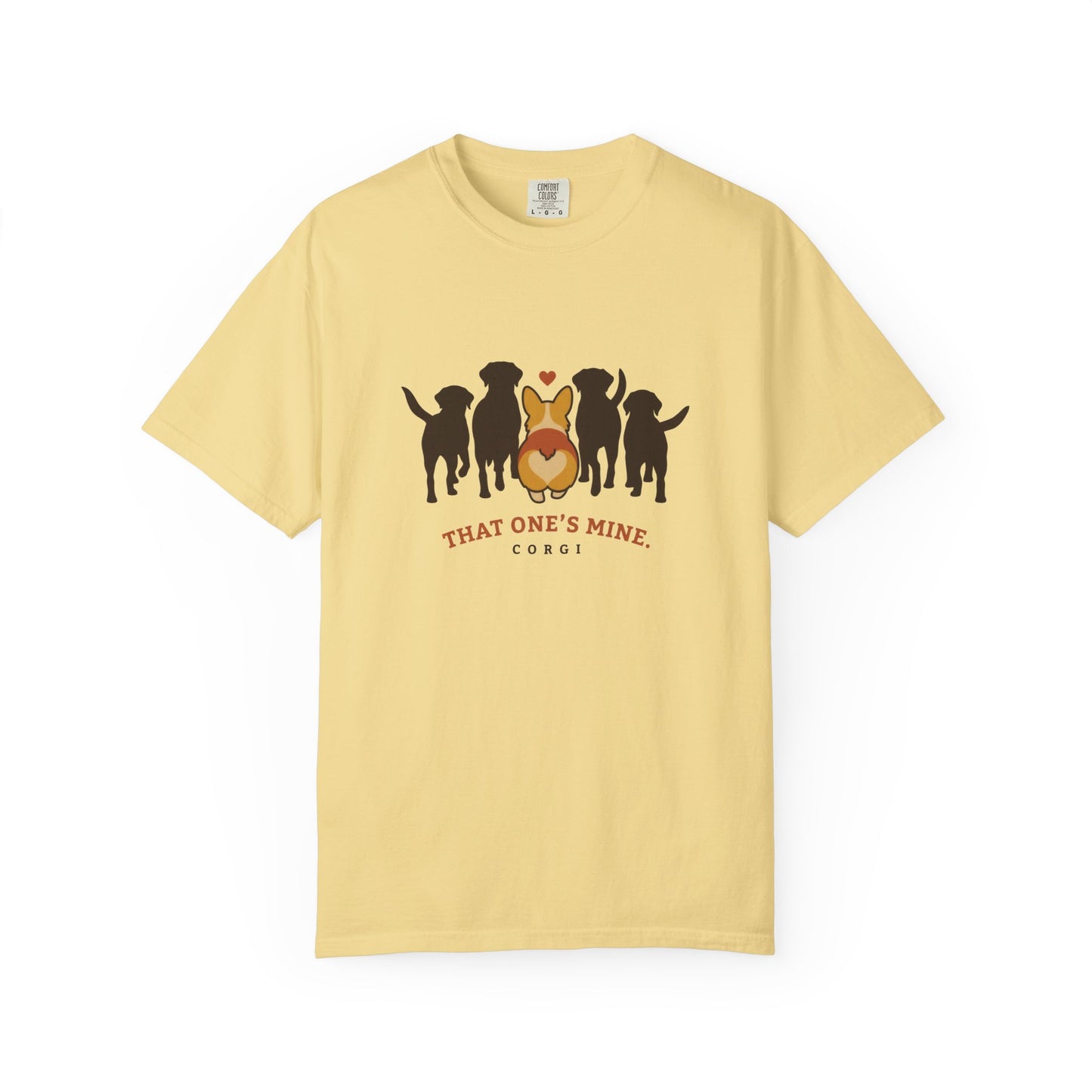 That One's Mine — Corgi Tee
