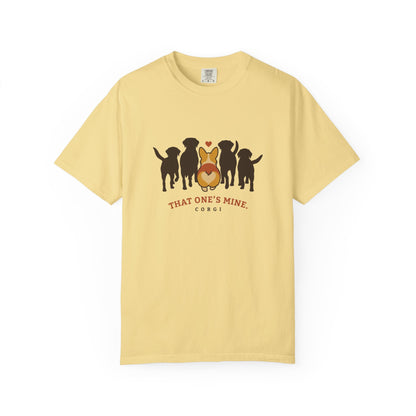 That One's Mine — Corgi Tee