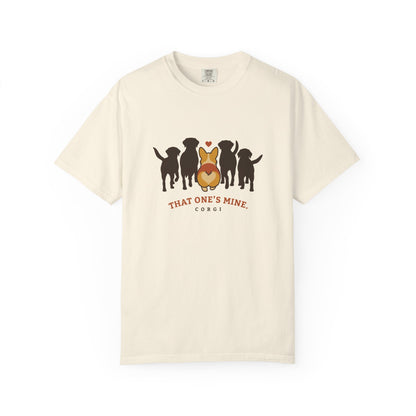 That One's Mine — Corgi Tee