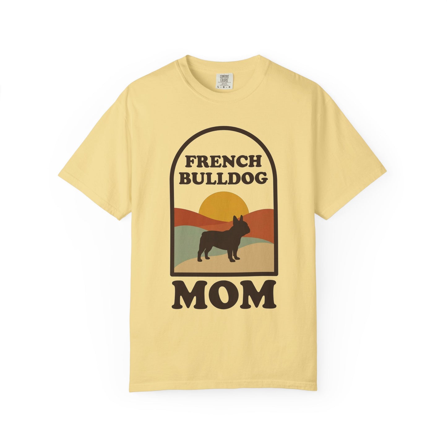 French Bulldog Mom Shirt — Retro Sunset Comfort Colors® Tee | Frenchie Mom Gift