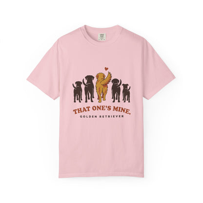 That One's Mine — Golden Retriever Tee