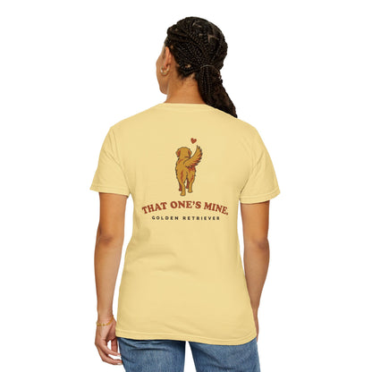 That One's Mine — Golden Retriever Tee