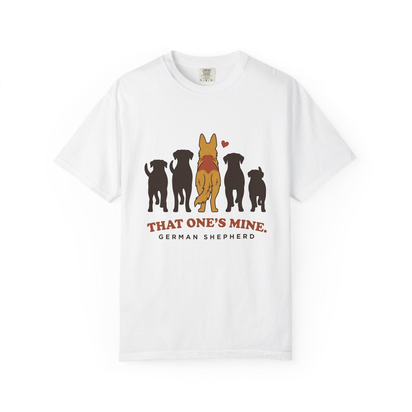 That One's Mine — German Shepherd Tee