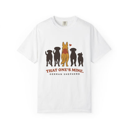 That One's Mine — German Shepherd Tee
