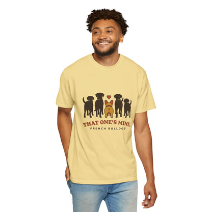 That One's Mine — French Bulldog Tee