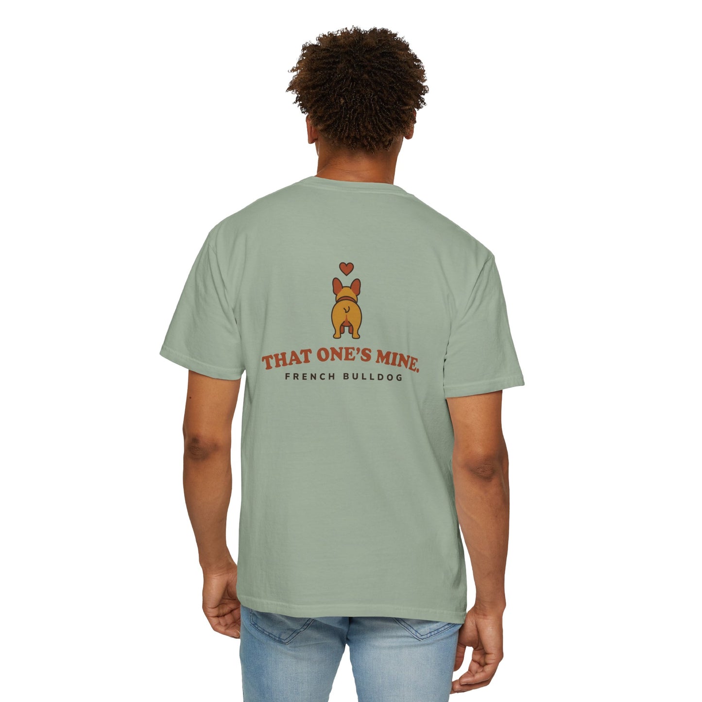That One's Mine — French Bulldog Tee