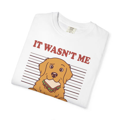Golden Retriever Shirt, It Wasn't Me Known Snack Thief Funny Dog Comfort Colors Tee