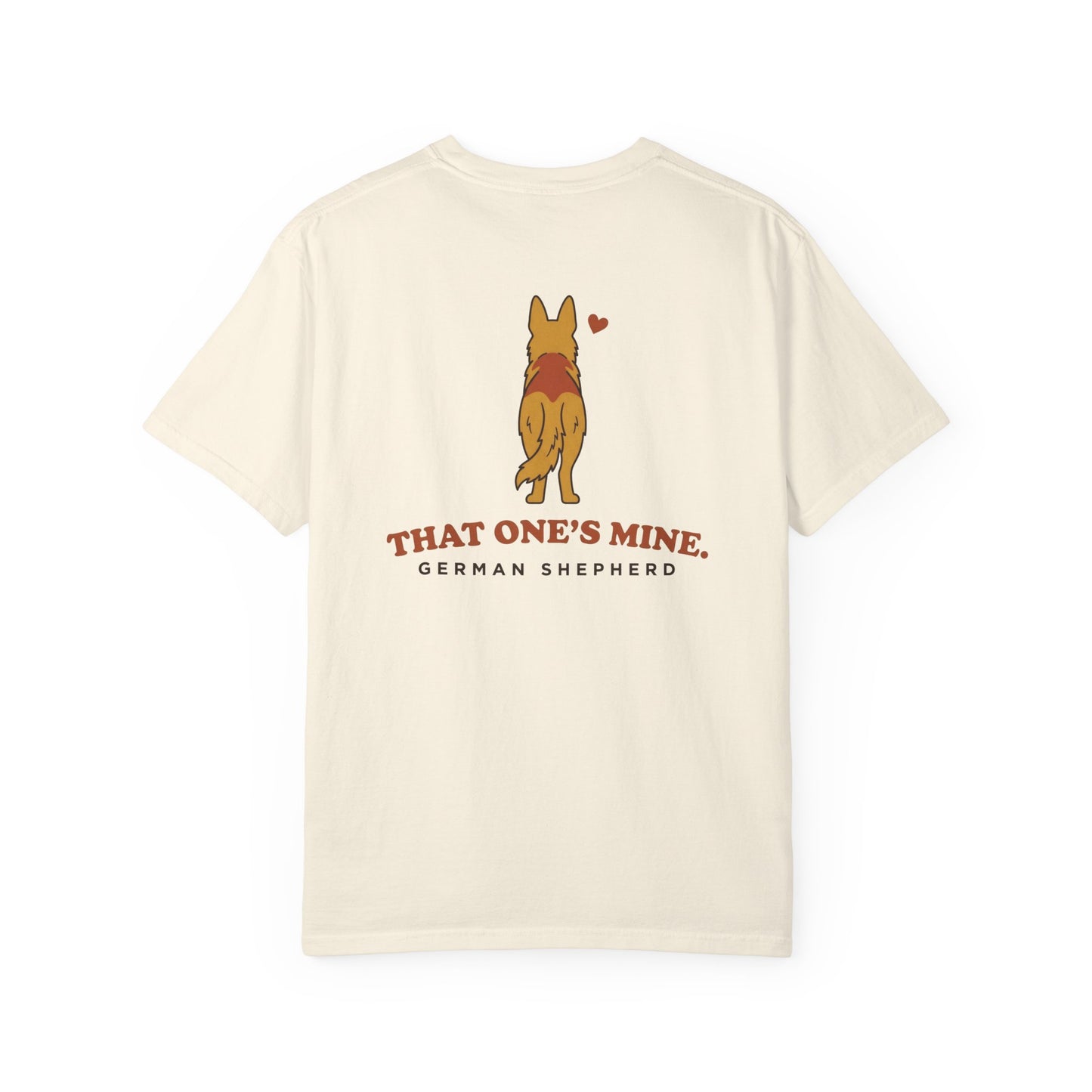 That One's Mine — German Shepherd Tee