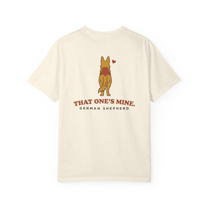 That One's Mine — German Shepherd Tee