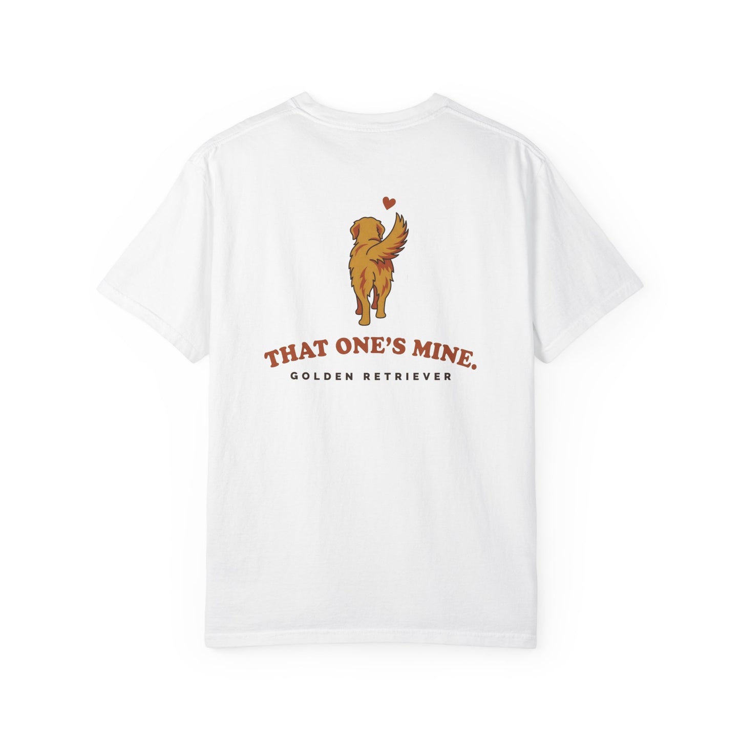 That One's Mine — Golden Retriever Tee