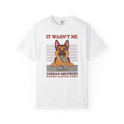 German Shepherd Shirt, It Wasn't Me Known Slipper Thief Funny Dog Comfort Colors Tee