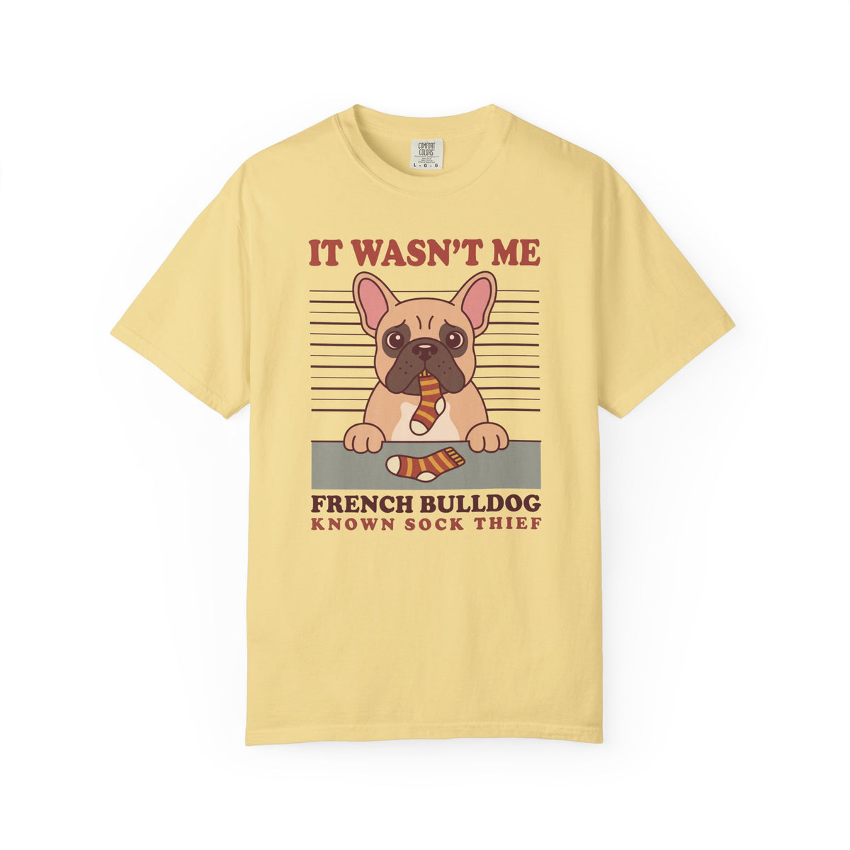 French Bulldog Shirt, It Wasn't Me Known Sock Thief Funny Dog Comfort Colors Tee