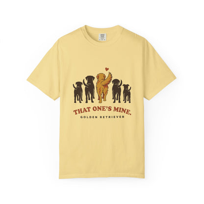 That One's Mine — Golden Retriever Tee