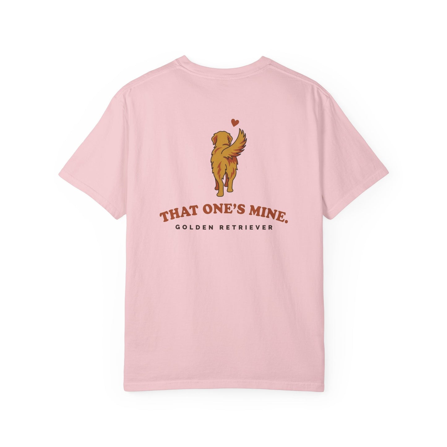 That One's Mine — Golden Retriever Tee