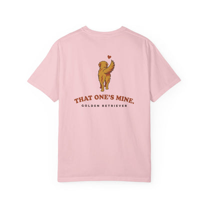That One's Mine — Golden Retriever Tee