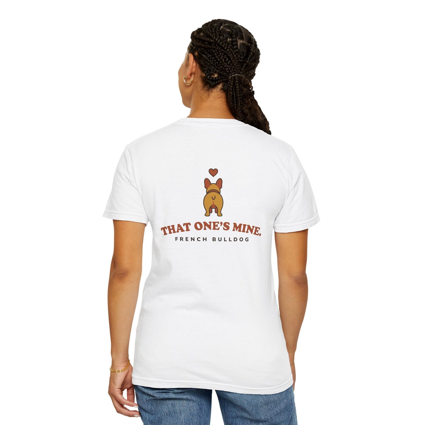 That One's Mine — French Bulldog Tee