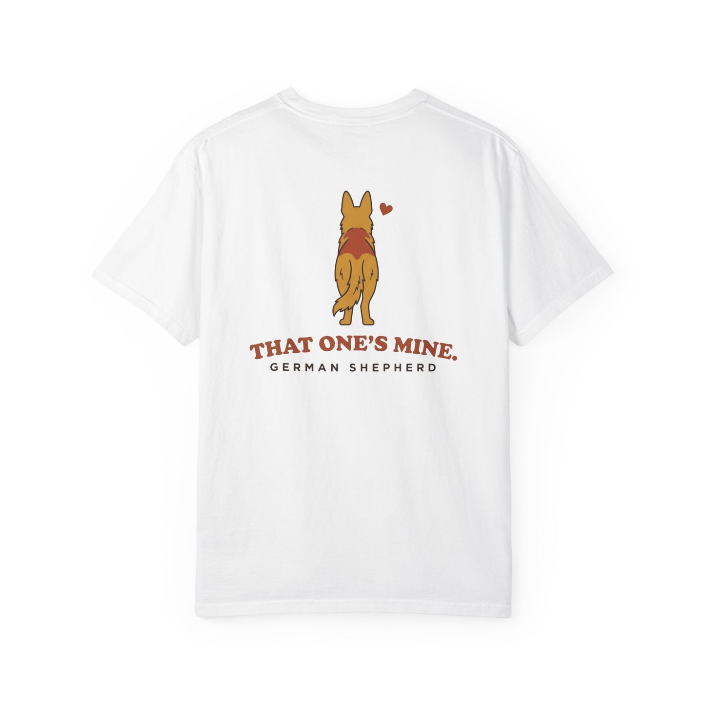 That One's Mine — German Shepherd Tee