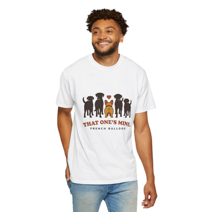 That One's Mine — French Bulldog Tee