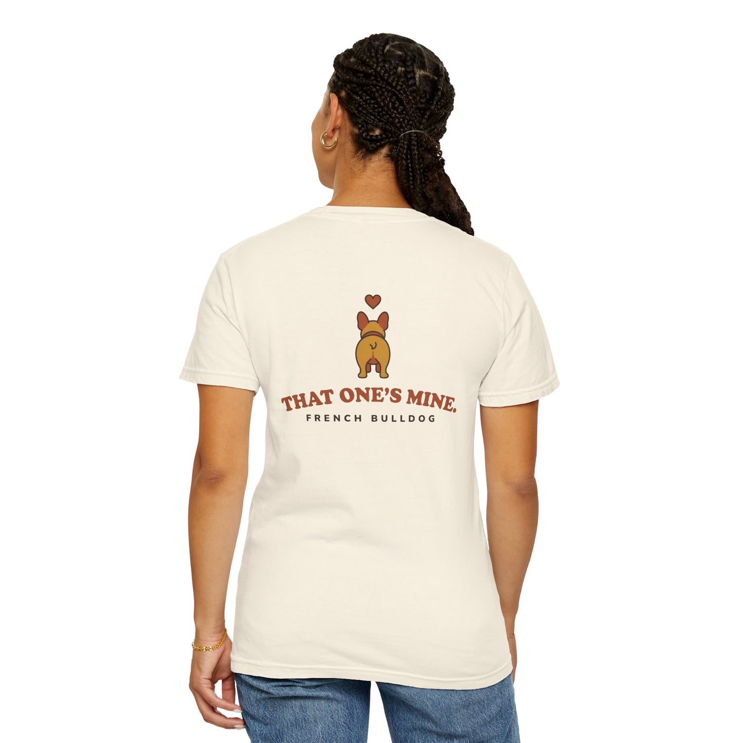 That One's Mine — French Bulldog Tee