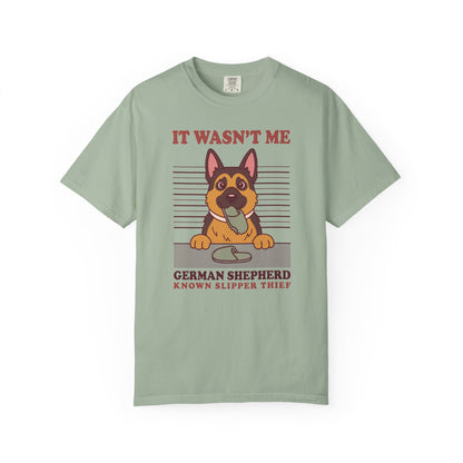 German Shepherd Shirt, It Wasn't Me Known Slipper Thief Funny Dog Comfort Colors Tee