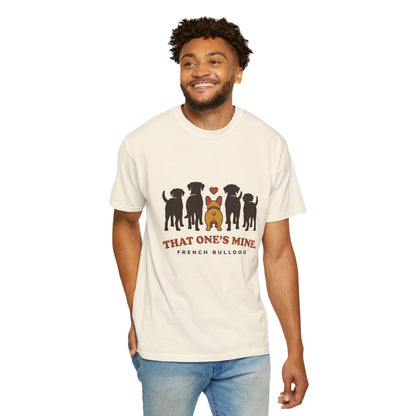 That One's Mine — French Bulldog Tee